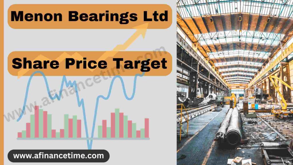 Menon Bearings Share Price Target 2025, 2026, 2027 and 2030